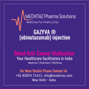 GAZYVA ® (obinutuzumab) injection