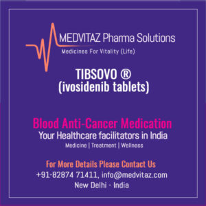 TIBSOVO ® (ivosidenib tablets)