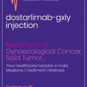 dostarlimab-gxly injection Cost Price In India